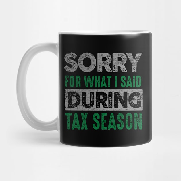 Accountant Funny Slogen Tax Season by ShirtsShirtsndmoreShirts